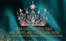 Lâm Đồng chấp thuận tổ chức cuộc thi Hoa hậu Hương Trà Sắc Tơ B'Lao – Việt Nam 2026