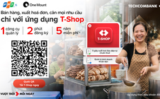 Techcombank ra mắt ứng dụng T-Shop giúp hộ kinh doanh quản lý bán hàng vượt trội