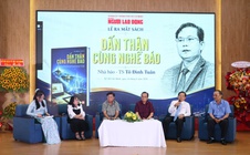 "Dấn thân cùng nghề báo": Dấu ấn hơn 30 năm làm nghề