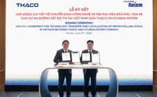 THACO và Hyundai Rotem thúc đẩy nội địa hóa sản xuất đầu máy, toa xe metro tại Việt Nam