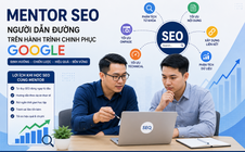 SEO Mentor - Vai trò của người dẫn dắt trong hành trình SEO hiệu quả