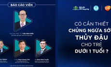 Sự cần thiết chủng ngừa sớm thủy đậu cho trẻ nhỏ