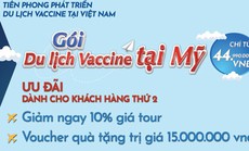 Du lịch Mỹ tiêm vắc-xin Covid-19: Nên tìm hiểu kỹ