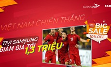 Sunshine Mall hòa nhịp cùng tuyển Việt Nam, đồng loạt giảm giá cực sốc Tivi Samsung