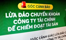Ví điện tử, công ty tài chính cảnh báo thủ đoạn mới lừa đảo trong dịch Covid-19