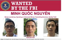 Điều tra vụ một người Việt bị FBI truy nã tội rửa tiền