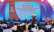 Công bố điều chỉnh tổng thể quy hoạch Khu kinh tế Dung Quất