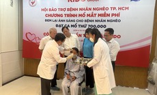 Ca phẫu thuật mắt thứ 700.000 của Hội Bảo trợ Bệnh nhân nghèo TP HCM