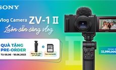 Sony ra mắt máy ảnh Vlog với ống kính zoom siêu rộng ZV-1 II