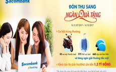 "Đón thu sang - Ngàn quà tặng” với Sacombank