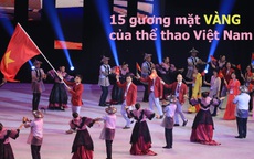 [eMagazine] 15 "gương mặt vàng" buộc đối thủ phải tâm phục khẩu phục