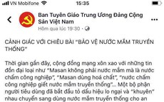 Đề nghị xử lý nghiêm fanpage giả mạo Ban Tuyên giáo Trung ương tung tin thất thiệt về nước mắm