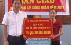 HÀ NỘI: Giúp đoàn viên khó khăn an cư