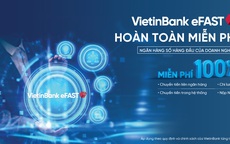 VietinBank ghi điểm với doanh nghiệp khi tiếp tục tung nhiều ưu đãi miễn phí ngân hàng số