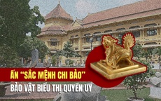 Bức màn bí ẩn về ấn “Sắc mệnh chi bảo”