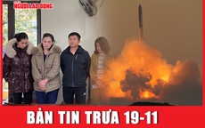 Bản tin trưa 19-11: Lộ diện nhiều "quý bà" trong đường dây đánh bạc "khủng"