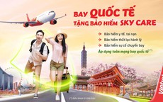 Bay quốc tế an tâm với bảo hiểm Sky Care miễn phí từ Vietjet