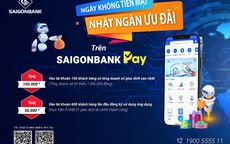 SAIGONBANK triển khai ưu đãi hoàn tiềnkhi khách hàng sử dụng dịch vụ SAIGONBANK PAY