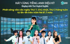 Hát cùng "Tiếng Anh diệu kỳ" lên sóng hàng tuần