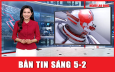 Bản tin sáng 5-2: Người dân nhích từng mét về quê ăn Tết