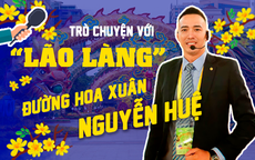 Trò chuyện với “lão làng” đường hoa xuân Nguyễn Huệ