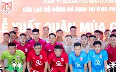 CLB Định Hướng Phú Nhuận xuất quân thi đấu Giải Hạng nhì Quốc gia 2024