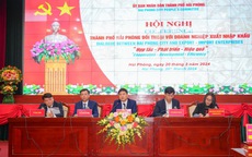 Hải Phòng tạo điều kiện tốt nhất, môi trường kinh doanh tối ưu nhất cho doanh nghiệp