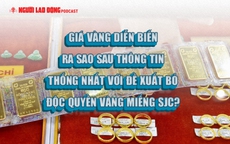 Diễn biến "lạ" của giá vàng sau đề xuất bỏ độc quyền vàng miếng SJC