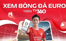 Xem EURO 2024 trên TV360 có mất phí hay không?