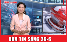 Bản tin sáng 26-6: Hơn 1 triệu thí sinh cần lưu ý gì khi làm thủ tục thi tốt nghiệp THPT 2024?