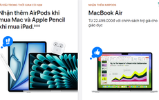 Apple giảm giá mạnh các sản phẩm tại Việt Nam, không phải ai cũng mua được