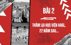 Thăm lại Học viện HAGL, 22 năm sau…