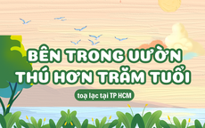 Bên trong vườn thú hơn trăm tuổi toạ lạc tại TP HCM