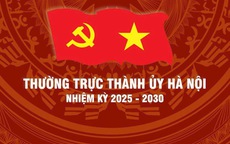 Thường trực Thành ủy Hà Nội khóa XVIII, nhiệm kỳ 2025-2030