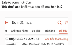 Thức đêm "săn sale" rồi bị hủy đơn khiến nhiều khách hàng bức xúc