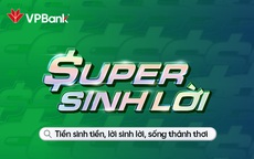 VPBank đưa ra công cụ tối ưu tài chính, giúp tiền sinh tiền, lời sinh lời