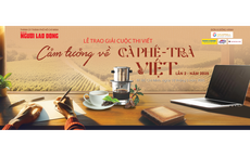 Cuộc thi "Cảm tưởng về cà phê - trà Việt": 9 tác giả, nhóm tác giả đoạt giải