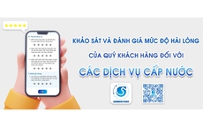 SAWACO triển khai khảo sát sự hài lòng của khách hàng đối với dịch vụ cấp nước