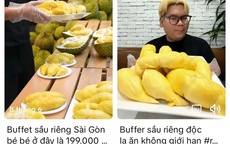 Buffet sầu riêng 199.000 đồng ăn trong 1 giờ "gây bão" mạng xã hội