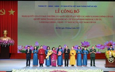 Hà Nội công bố bộ máy chính quyền cấp xã, phường