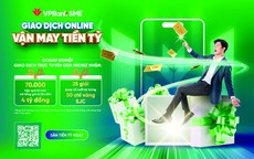 Doanh nghiệp giao dịch online cùng VPBank - “săn” vận may gần 4 tỉ đồng