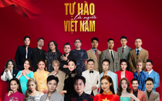 Concert quốc gia "Tự hào là người Việt Nam" tặng vé miễn phí cho 30.000 khán giả