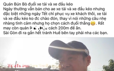 UBND TP Huế yêu cầu làm rõ clip quán bún bò đuổi tài xế xe tải