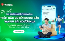 Trao giá trị gia tăng, VPBank giúp hộ kinh doanh mở rộng tệp khách hàng tiềm năng