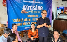 Người dân cùng bàn chuyện quản lý đô thị: Cách làm hay từ một phường ở TPHCM
