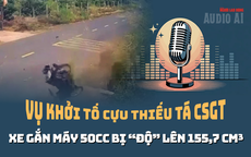 Vụ khởi tố cựu CSGT: Xe 50 cc của nam sinh bị “độ” lên gấp 3 lần, luật sư nói về mức phạt