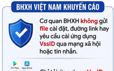 BHXH Việt Nam phát cảnh báo chiêu trò lừa đảo mới về VssID, BHYT