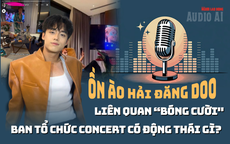 Ồn ào Hải Đăng Doo liên quan "bóng cười": Ban tổ chức concert có động thái gì?