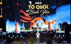 Dấu ấn đêm gala "Tổ quốc bình yên"
