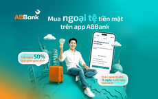 ABBank ra mắt tính năng mua ngoại tệ online trên App, xử lý hồ sơ tối đa trong 2 giờ